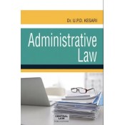  Central Law Publication's Administrative Law for BALLB & LLB by Dr. U. P. D. Kesari